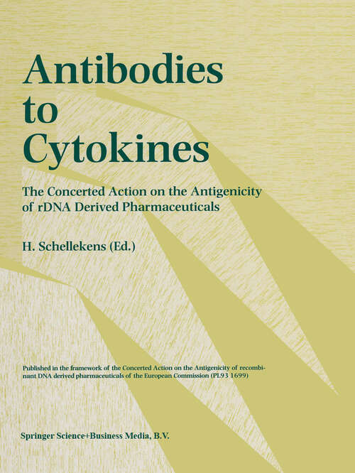Book cover of Antibodies in Cytokines: The concerted action on the antigenicity of rDNA derived pharmaceuticals (1997)