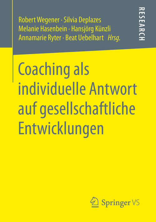 Book cover of Coaching als individuelle Antwort auf gesellschaftliche Entwicklungen (1. Aufl. 2016)