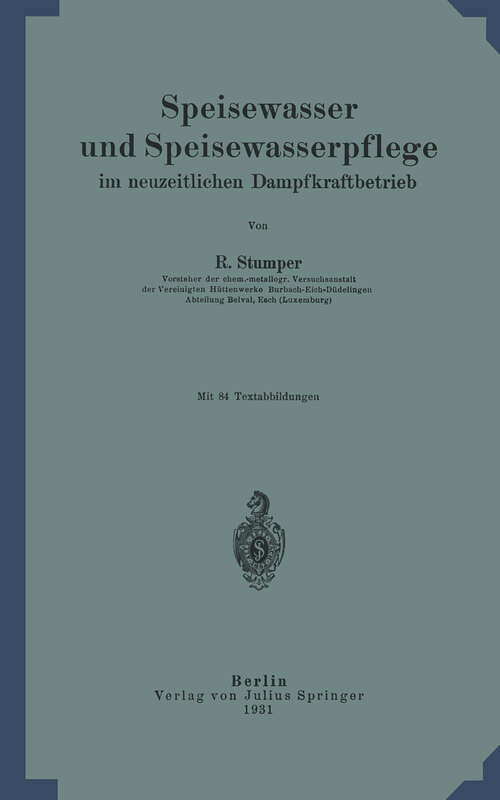Book cover of Speisewasser und Speisewasserpflege im neuzeitlichen Dampfkraftbetrieb (1931)