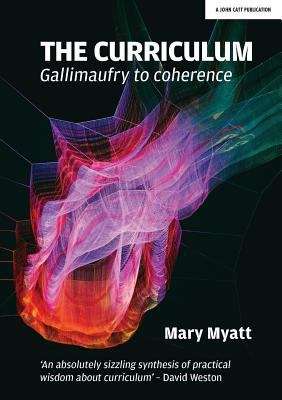 Book cover of The Curriculum: Gallimaufry To Coherence (PDF)