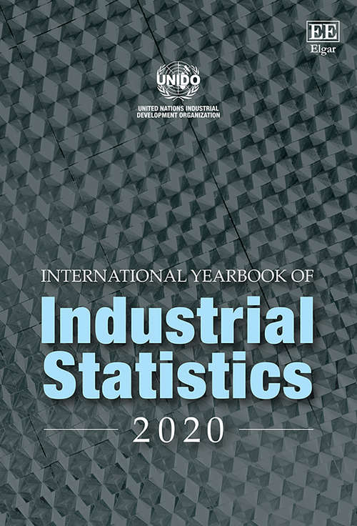 Book cover of International Yearbook of Industrial Statistics 2020 (International Yearbook of Industrial Statistics series)