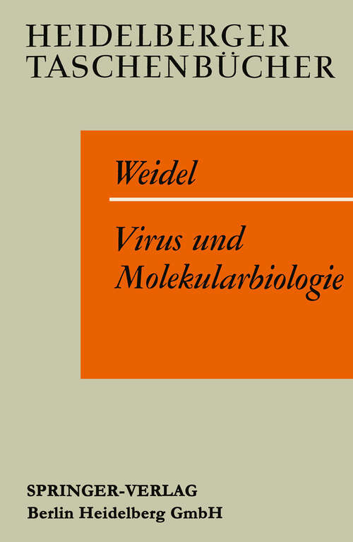 Book cover of Virus und Molekularbiologie: Eine elementare Einführung (2. Aufl. 1964) (Heidelberger Taschenbücher #3)