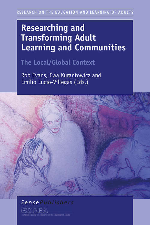 Book cover of Researching and Transforming Adult Learning and Communities (1st ed. 2016) (Research on the Education and Learning of Adults)