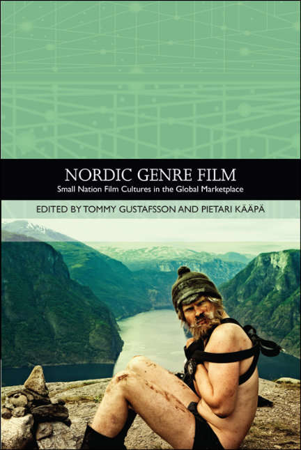 Book cover of Nordic Genre Film: Small Nation Film Cultures in the Global Marketplace (Traditions in World Cinema)