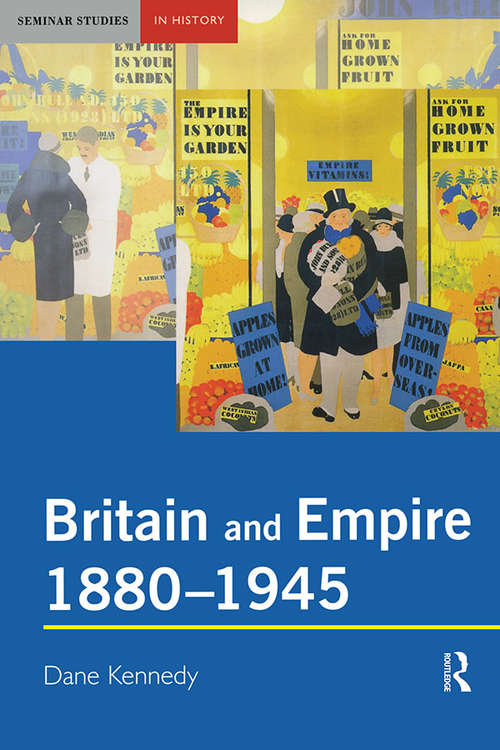 Book cover of Britain And Empire, 1880-1945