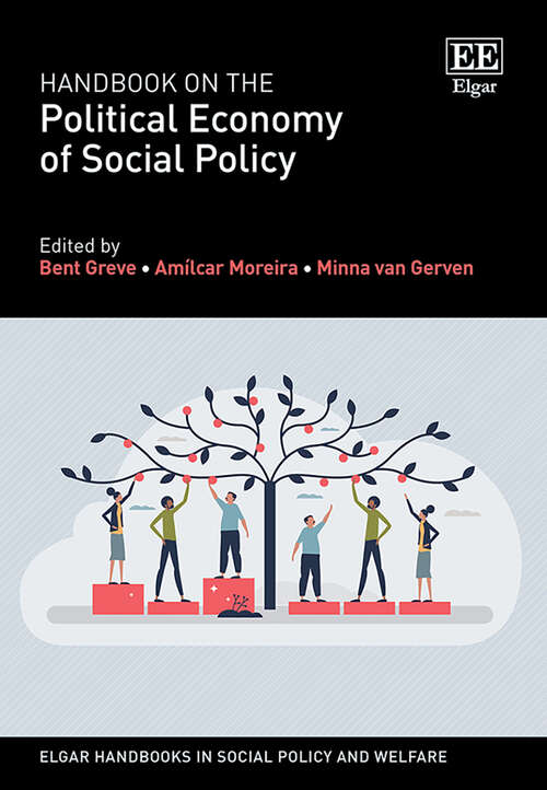 Book cover of Handbook on the Political Economy of Social Policy (Elgar Handbooks in Social Policy and Welfare)