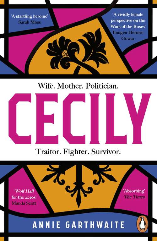 Book cover of Cecily: An epic feminist retelling of the War of the Roses