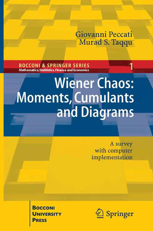 Book cover of Wiener Chaos: A survey with Computer Implementation (2011) (Bocconi & Springer Series #1)