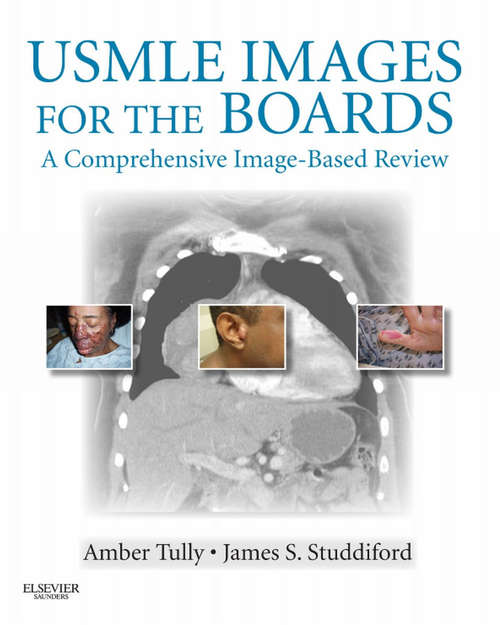 Book cover of USMLE Images for the Boards E-Book: A Comprehensive Image-Based Review