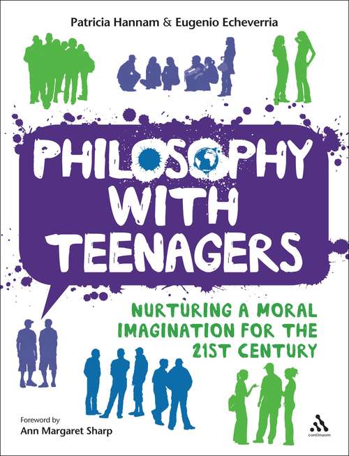 Book cover of Philosophy with Teenagers: Nurturing a Moral Imagination for the 21st Century