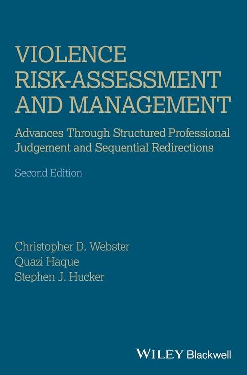 Book cover of Violence Risk - Assessment and Management: Advances Through Structured Professional Judgement and Sequential Redirections (2)