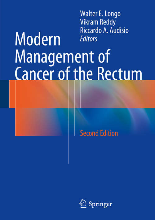 Book cover of Modern Management of Cancer of the Rectum (2nd ed. 2015)