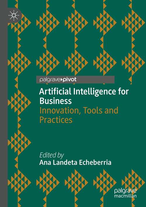 Book cover of Artificial Intelligence for Business: Innovation, Tools and Practices (1st ed. 2022)