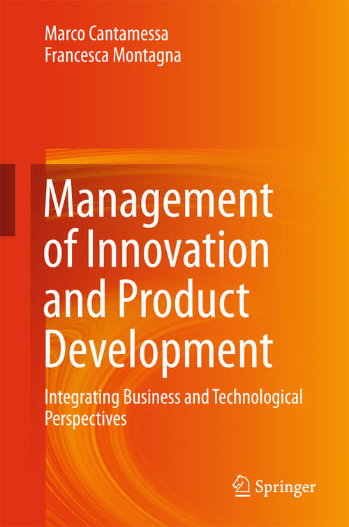Book cover of Management of Innovation and Product Development: Integrating Business and Technological Perspectives (1st ed. 2016)