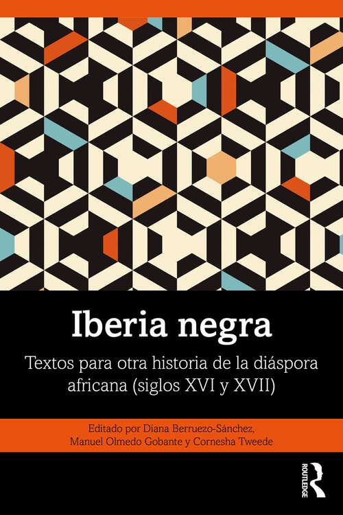 Book cover of IBERIA NEGRA;Textos para otra historia de la diáspora africana (siglos XVI y XVII)