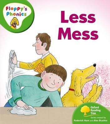 Book cover of Oxford Reading Tree, Stage 2, Floppy's Phonics: Less Mess (PDF)