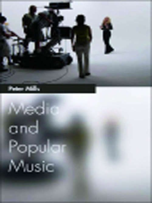 Book cover of Media and Popular Music (Media Topics)