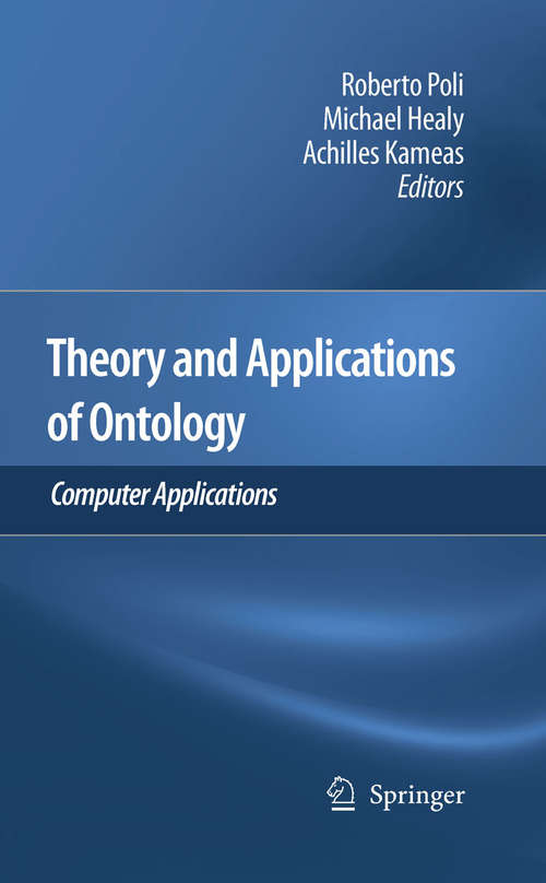 Book cover of Theory and Applications of Ontology: Computer Applications (2010)