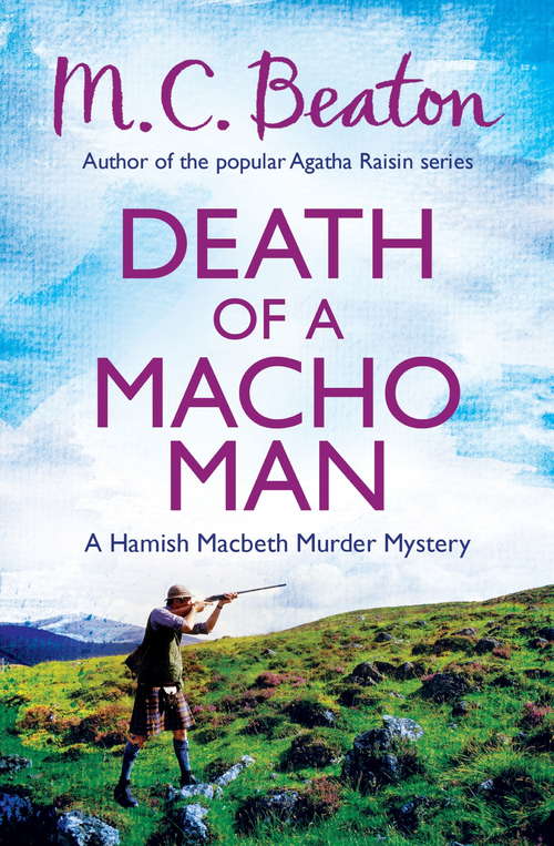 Book cover of Death of a Macho Man: A Hamish Macbeth Mystery (Hamish Macbeth #29)