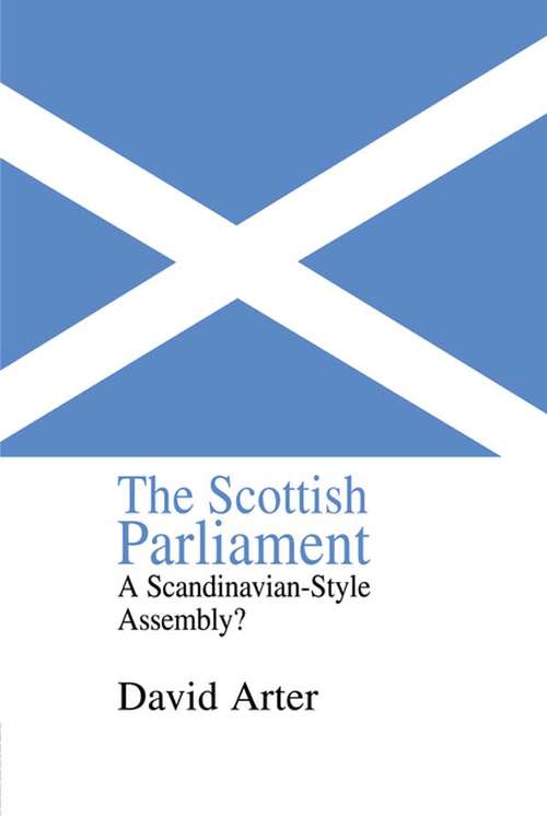 Book cover of The Scottish Parliament: A Scandinavian-Style Assembly?