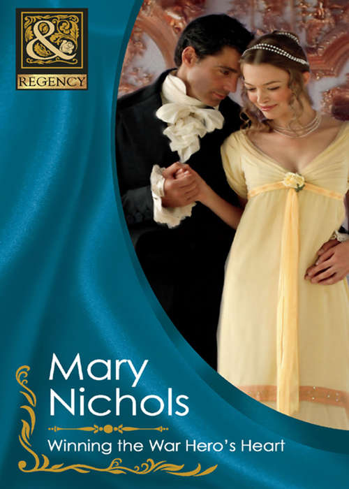 Book cover of Winning the War Hero's Heart: Winning The War Hero's Heart / Valiant Soldier, Beautiful Enemy (ePub First edition) (Mills And Boon Historical Ser.)