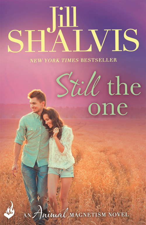 Book cover of Still The One: Animal Magnetism Book 6 (Animal Magnetism: Bk. 6)