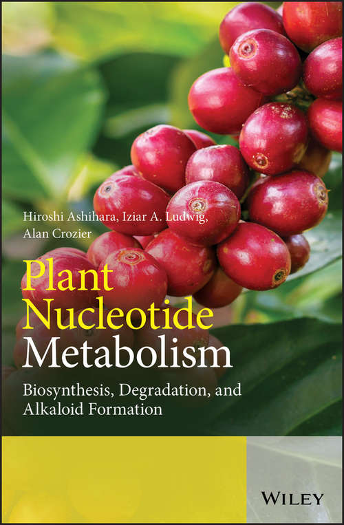 Book cover of Plant Nucleotide Metabolism: Biosynthesis, Degradation, and Alkaloid Formation