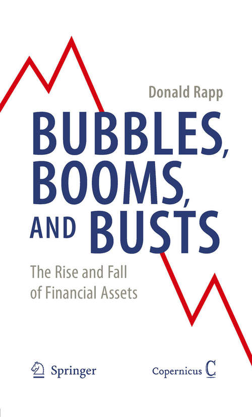 Book cover of Bubbles, Booms, and Busts: The Rise and Fall of Financial Assets (2009)