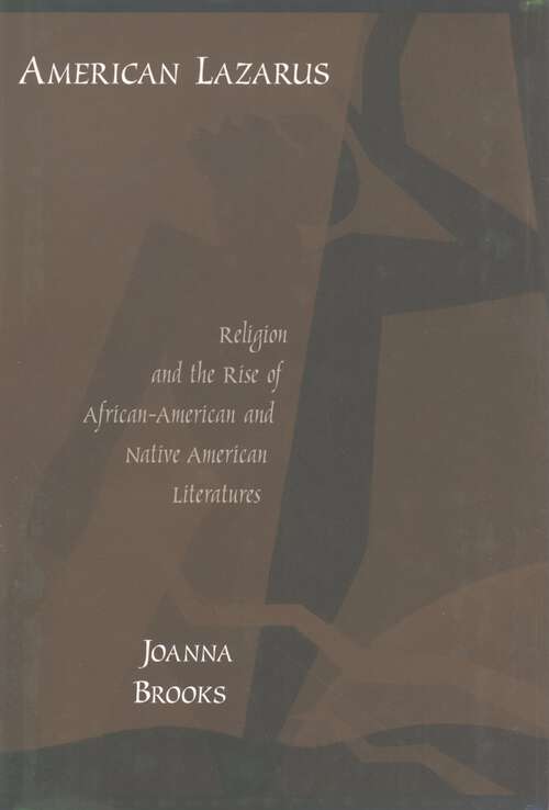 Book cover of American Lazarus: Religion and the Rise of African American and Native American Literatures