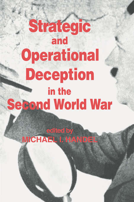 Book cover of Strategic and Operational Deception in the Second World War (Studies in Intelligence)