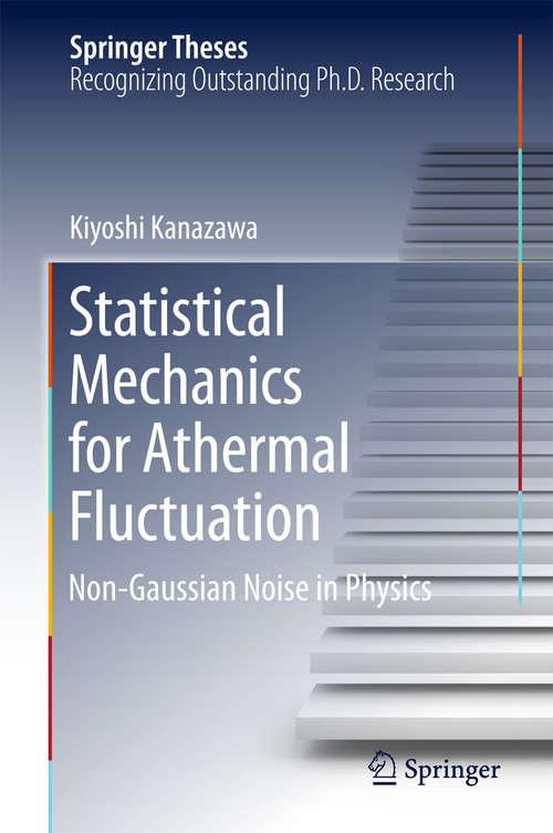 Book cover of Statistical Mechanics for Athermal Fluctuation: Non-Gaussian Noise in Physics (Springer Theses)