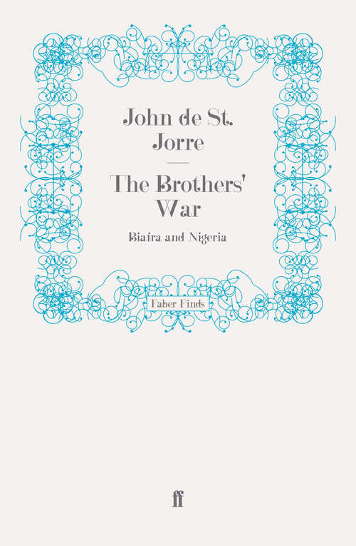 Book cover of The Brothers' War: Biafra and Nigeria (Main)