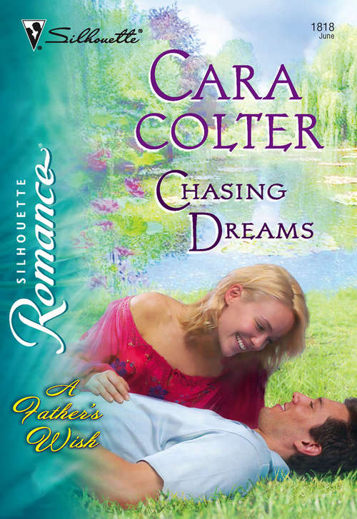 Book cover of Chasing Dreams (ePub First edition) (Mills And Boon Silhouette Ser.)
