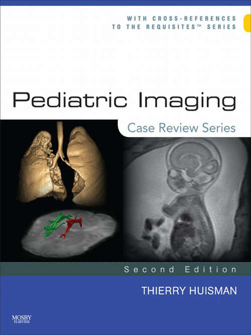 Book cover of Pediatric Imaging: Case Review Series (3) (Case Review)