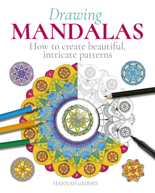 Book cover of Drawing Mandalas: How to Create Beautiful, Intricate Patterns