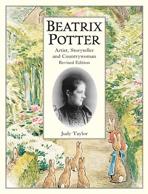 Book cover of Beatrix Potter Artist, Storyteller and Countrywoman: Artist, Storyteller, And Countrywoman