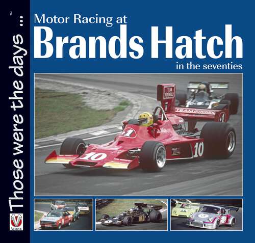 Book cover of Motor Racing at Brands Hatch in the Seventies (Those were the days)