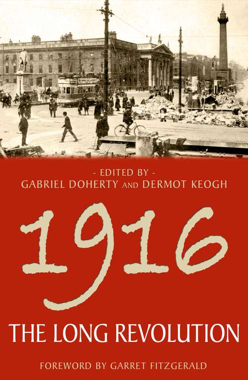 Book cover of 1916 - The Long Revolution: The Long Revolution