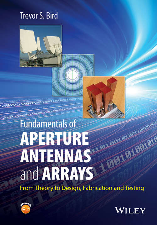 Book cover of Fundamentals of Aperture Antennas and Arrays: From Theory to Design, Fabrication and Testing