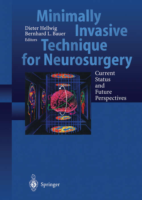 Book cover of Minimally Invasive Techniques for Neurosurgery: Current Status and Future Perspectives (1998)