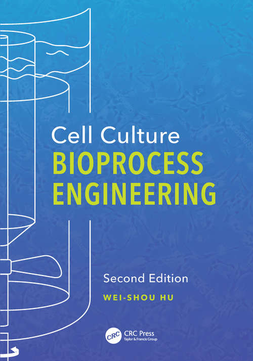 Book cover of Cell Culture Bioprocess Engineering, Second Edition (2)