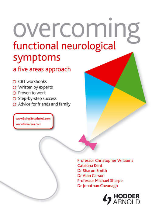 Book cover of Overcoming Functional Neurological Symptoms: A Five Areas Approach