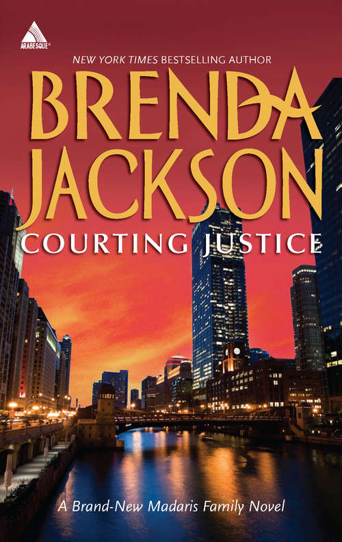 Book cover of Courting Justice (ePub First edition) (Madaris Family Saga #11)