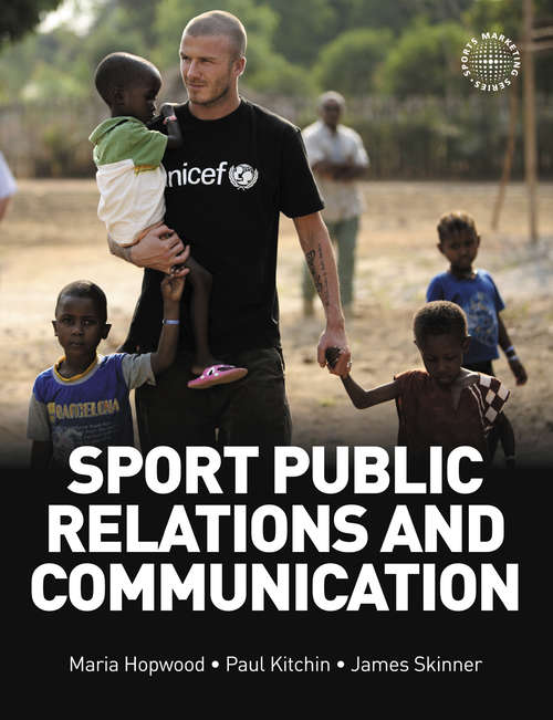 Book cover of Sport Public Relations and Communication (Sports Marketing Ser.)