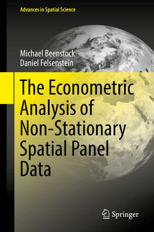 Book cover of The Econometric Analysis of Non-Stationary Spatial Panel Data (1st ed. 2019) (Advances in Spatial Science)