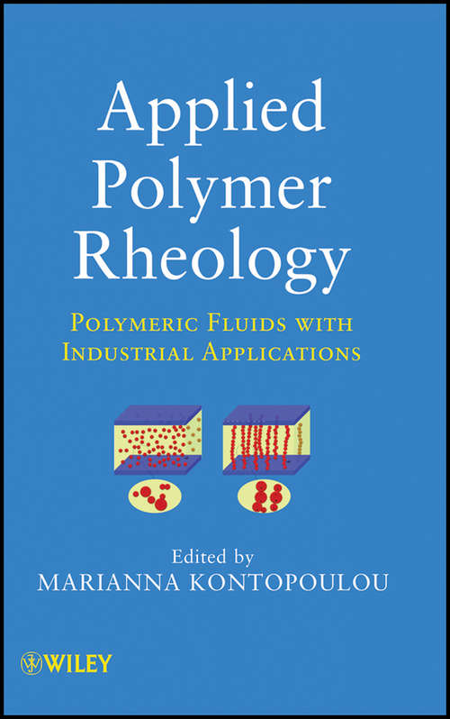 Book cover of Applied Polymer Rheology: Polymeric Fluids with Industrial Applications