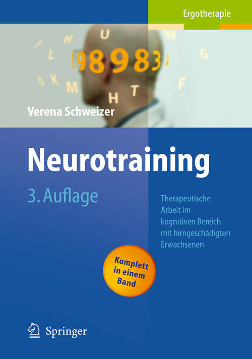 Book cover of Neurotraining: Therapeutische Arbeit im kognitiven Bereich mit hirngeschädigten Erwachsenen (3. Aufl. 2005)