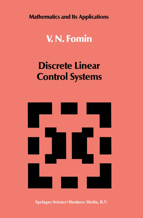 Book cover of Discrete Linear Control Systems (1991) (Mathematics and its Applications #67)