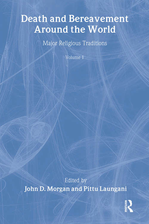 Book cover of Death and Bereavement around the World: Major Religious Traditions: Volume 1