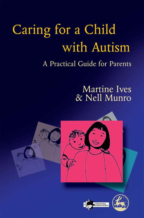 Book cover of Caring for a Child with Autism: A Practical Guide for Parents (PDF)